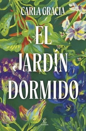 EL JARDÍN DORMIDO | 9788467079678 | GRACIA, CARLA | Llibreria Online de Vilafranca del Penedès | Comprar llibres en català