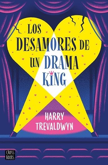 LOS DESAMORES DE UN DRAMA KING | 9788408313519 | TREVALDWYN, HARRY | Llibreria Online de Vilafranca del Penedès | Comprar llibres en català