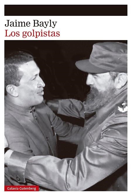 LOS GOLPISTAS | 9791387605643 | BAYLY, JAIME | Llibreria Online de Vilafranca del Penedès | Comprar llibres en català