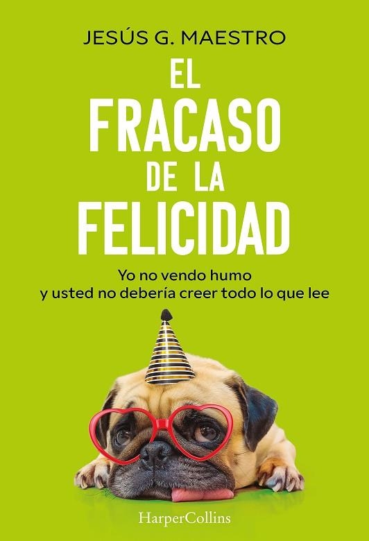 EL FRACASO DE LA FELICIDAD | 9788410644922 | G. MAESTRO, JESÚS | Llibreria Online de Vilafranca del Penedès | Comprar llibres en català