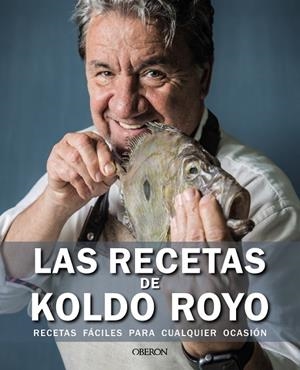LAS RECETAS DE KOLDO ROYO | 9788441545908 | ROYO, KOLDO | Llibreria L'Odissea - Libreria Online de Vilafranca del Penedès - Comprar libros