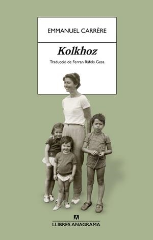 KOLKHOZ | 9788433949103 | CARRÈRE, EMMANUEL | Llibreria Online de Vilafranca del Penedès | Comprar llibres en català