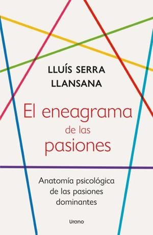 EL ENEAGRAMA DE LAS PASIONES | 9788418714252 | SERRA LLANSANA, LLUÍS | Llibreria Online de Vilafranca del Penedès | Comprar llibres en català