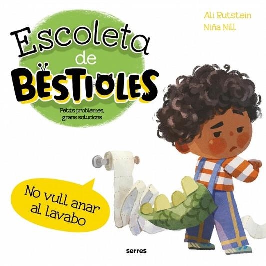 ESCOLETA DE BESTIOLES - NO VULL ANAR AL LAVABO | 9788427249561 | RUTSTEIN, ALI | Llibreria Online de Vilafranca del Penedès | Comprar llibres en català