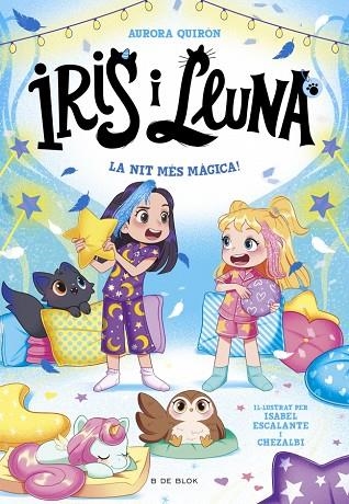 IRIS I LLUNA: CUIDADORES D'ANIMALETS MÀGICS 5 - LA NIT MÉS MÀGICA! | 9791387695514 | QUIRÓN, AURORA | Llibreria Online de Vilafranca del Penedès | Comprar llibres en català