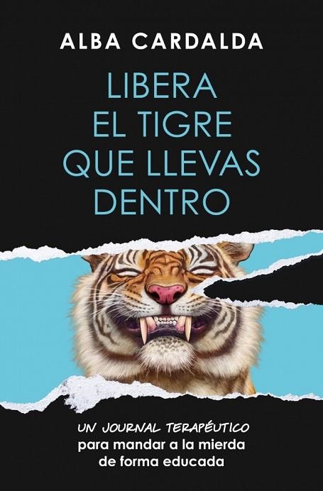 LIBERA EL TIGRE QUE LLEVAS DENTRO | 9788419820761 | CARDALDA, ALBA | Llibreria Online de Vilafranca del Penedès | Comprar llibres en català