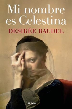 MI NOMBRE ES CELESTINA | 9788425371707 | BAUDEL, DESIRÉE | Llibreria Online de Vilafranca del Penedès | Comprar llibres en català
