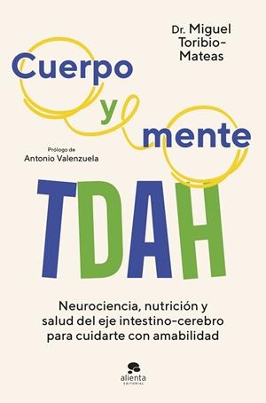 CUERPO Y MENTE TDAH | 9788413444741 | TORIBIO-MATEAS, MIGUEL | Llibreria Online de Vilafranca del Penedès | Comprar llibres en català