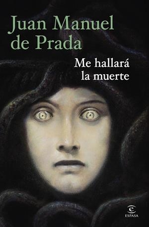 ME HALLARÁ LA MUERTE | 9788467080063 | PRADA, JUAN MANUEL DE | Llibreria Online de Vilafranca del Penedès | Comprar llibres en català