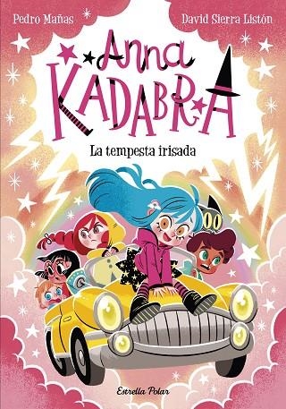 ANNA KADABRA 17. LA TEMPESTA IRISADA | 9791387903312 | PEDRO MAÑAS/SIERRA LISTÓN, DAVID | Llibreria Online de Vilafranca del Penedès | Comprar llibres en català