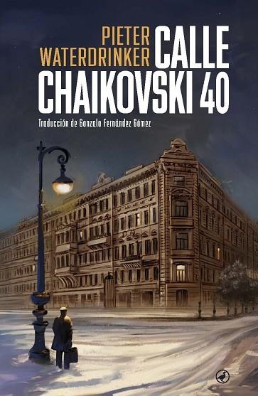 CALLE CHAIKOVSKI 40 | 9788419722126 | WATERDRINKER, PIETER | Llibreria Online de Vilafranca del Penedès | Comprar llibres en català