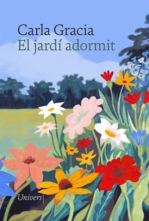 EL JARDÍ ADORMIT | 9788419721488 | GRACIA MERCADÉ, CARLA | Llibreria Online de Vilafranca del Penedès | Comprar llibres en català