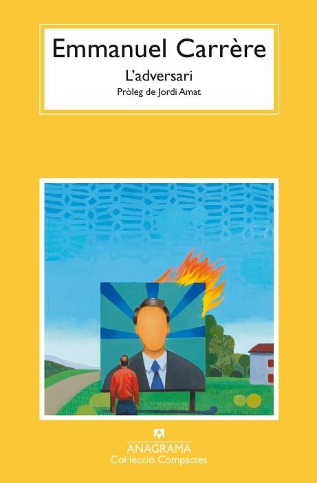 L’ADVERSARI | 9788433948816 | CARRÈRE, EMMANUEL | Llibreria Online de Vilafranca del Penedès | Comprar llibres en català