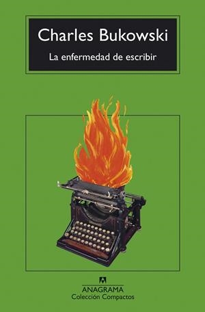 LA ENFERMEDAD DE ESCRIBIR | 9788433948762 | BUKOWSKI, CHARLES | Llibreria Online de Vilafranca del Penedès | Comprar llibres en català