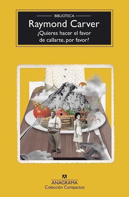 ¿QUIERES HACER EL FAVOR DE CALLARTE, POR FAVOR? | 9788433948786 | CARVER, RAYMOND | Llibreria Online de Vilafranca del Penedès | Comprar llibres en català