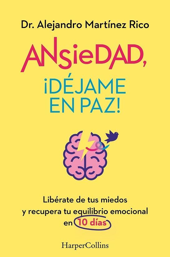 ANSIEDAD DÉJAME EN PAZ! | 9788419809834 | MARTÍNEZ RICO, DR. ALEJANDRO | Llibreria Online de Vilafranca del Penedès | Comprar llibres en català