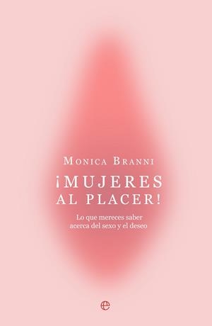MUJERES AL PLACER ! | 9788410942059 | BRANNI, MONICA | Llibreria L'Odissea - Libreria Online de Vilafranca del Penedès - Comprar libros