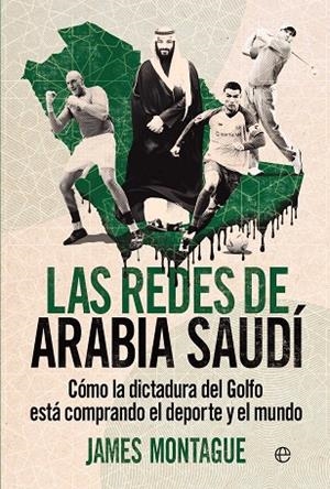 LAS REDES DE ARABIA SAUDÍ | 9788410942042 | MONTAGUE, JAMES | Llibreria Online de Vilafranca del Penedès | Comprar llibres en català