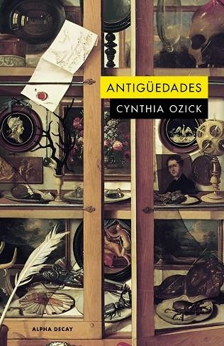 ANTIGÜEDADES | 9791399056464 | OZICK, CYNTHIA | Llibreria Online de Vilafranca del Penedès | Comprar llibres en català
