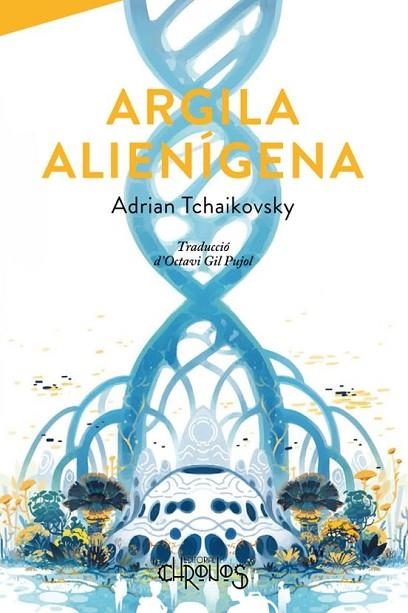 ARGILA ALIENÍGENA | 9788412980363 | TCHAIKOVSKY, ADRIÁN | Llibreria Online de Vilafranca del Penedès | Comprar llibres en català