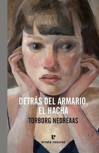 DETRÁS DEL ARMARIO, EL HACHA | 9791387597245 | NEDREAAS, TORBORG | Llibreria Online de Vilafranca del Penedès | Comprar llibres en català
