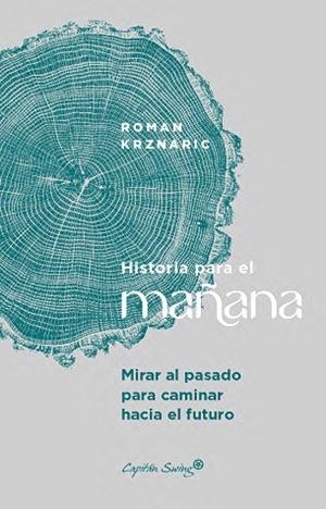 HISTORIA PARA EL MAÑANA | 9791399039184 | KRZNARIC, ROMAN | Llibreria Online de Vilafranca del Penedès | Comprar llibres en català
