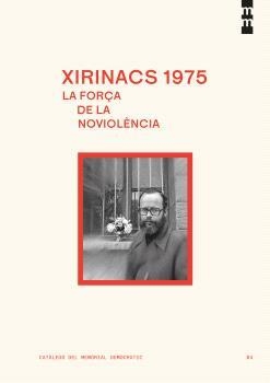 XIRINACS 1975: LA FORÇA DE LA NOVIOLÈNCIA | 9791387889166 | ORDAS GARCÍA, CARLOS ANGEL | Llibreria Online de Vilafranca del Penedès | Comprar llibres en català