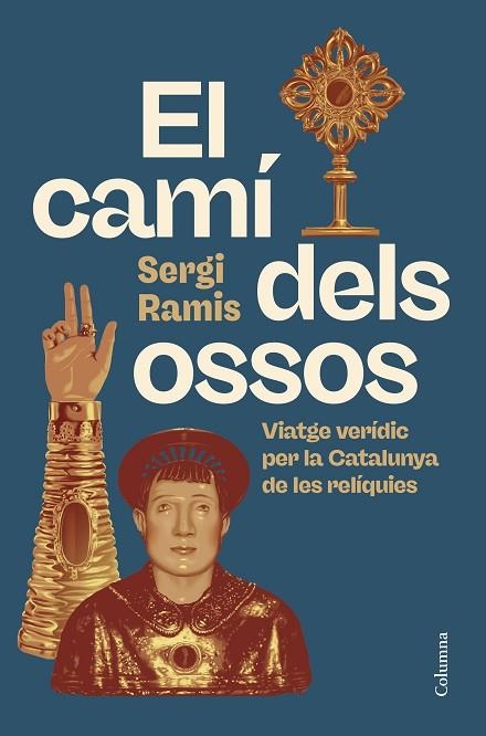 EL CAMÍ DELS OSSOS | 9788466434416 | RAMIS, SERGI | Llibreria Online de Vilafranca del Penedès | Comprar llibres en català