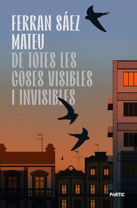 DE TOTES LES COSES VISIBLES I INVISIBLES | 9788498096224 | SÁEZ MATEU, FERRAN | Llibreria Online de Vilafranca del Penedès | Comprar llibres en català