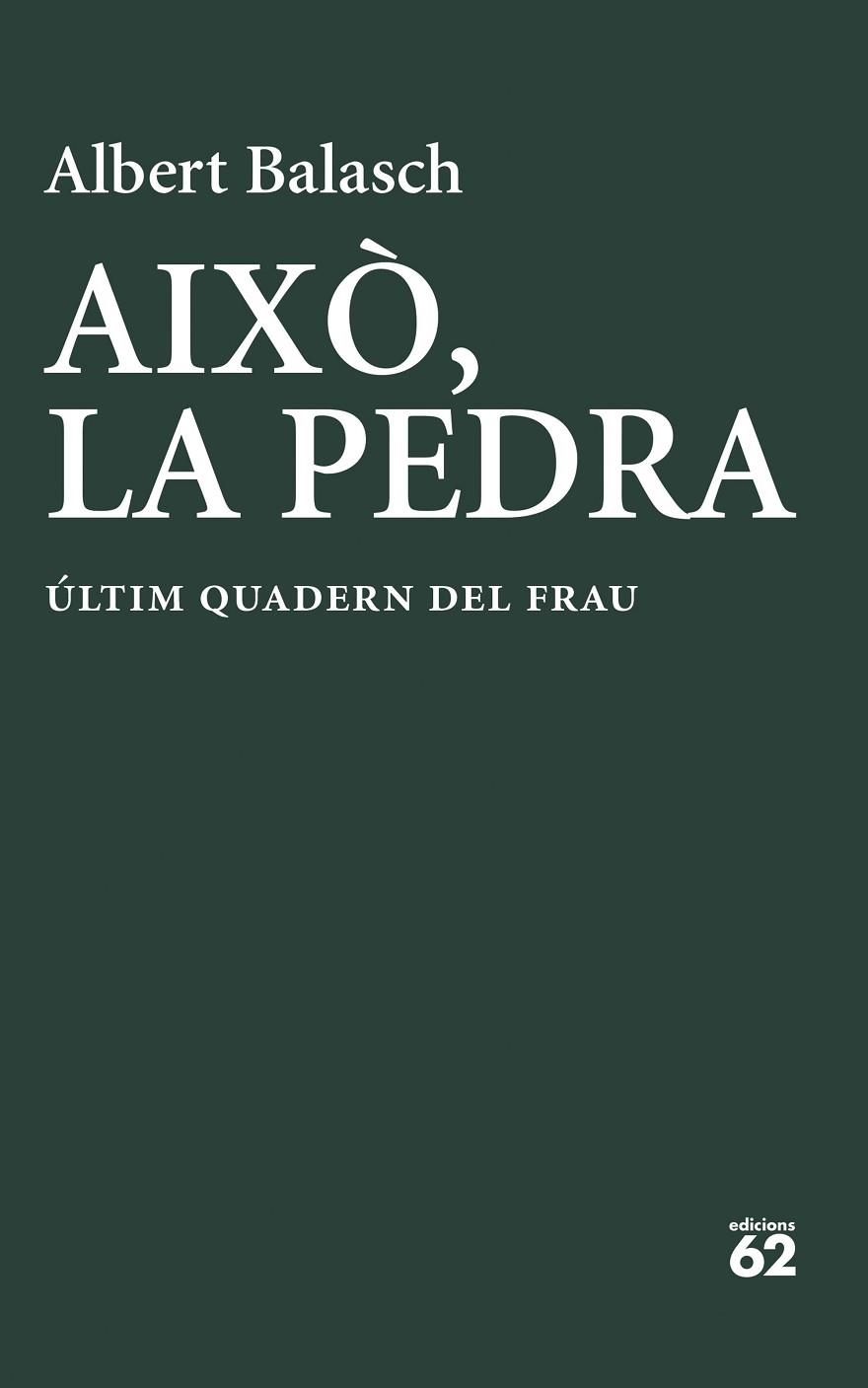 AIXÒ LA PEDRA | 9788429783278 | BALASCH MONTULL, ALBERT | Llibreria Online de Vilafranca del Penedès | Comprar llibres en català