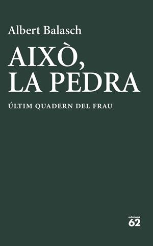 AIXÒ LA PEDRA | 9788429783278 | BALASCH MONTULL, ALBERT | Llibreria Online de Vilafranca del Penedès | Comprar llibres en català
