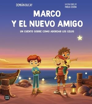 MARCO Y EL NUEVO AMIGO | 9788408313472 | BUCAY, DEMIAN/ZERDA, PABLO | Llibreria L'Odissea - Libreria Online de Vilafranca del Penedès - Comprar libros