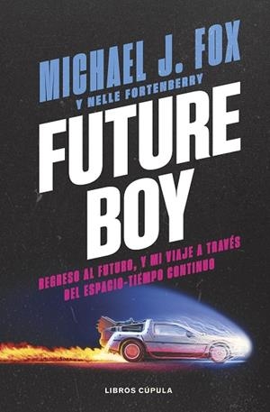 FUTURE BOY | 9788448045487 | J. FOX, MICHAEL | Llibreria Online de Vilafranca del Penedès | Comprar llibres en català