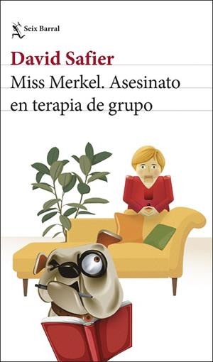 MISS MERKEL ASESINATO EN TERAPIA DE GRUPO | 9788432249204 | SAFIER, DAVID | Llibreria Online de Vilafranca del Penedès | Comprar llibres en català
