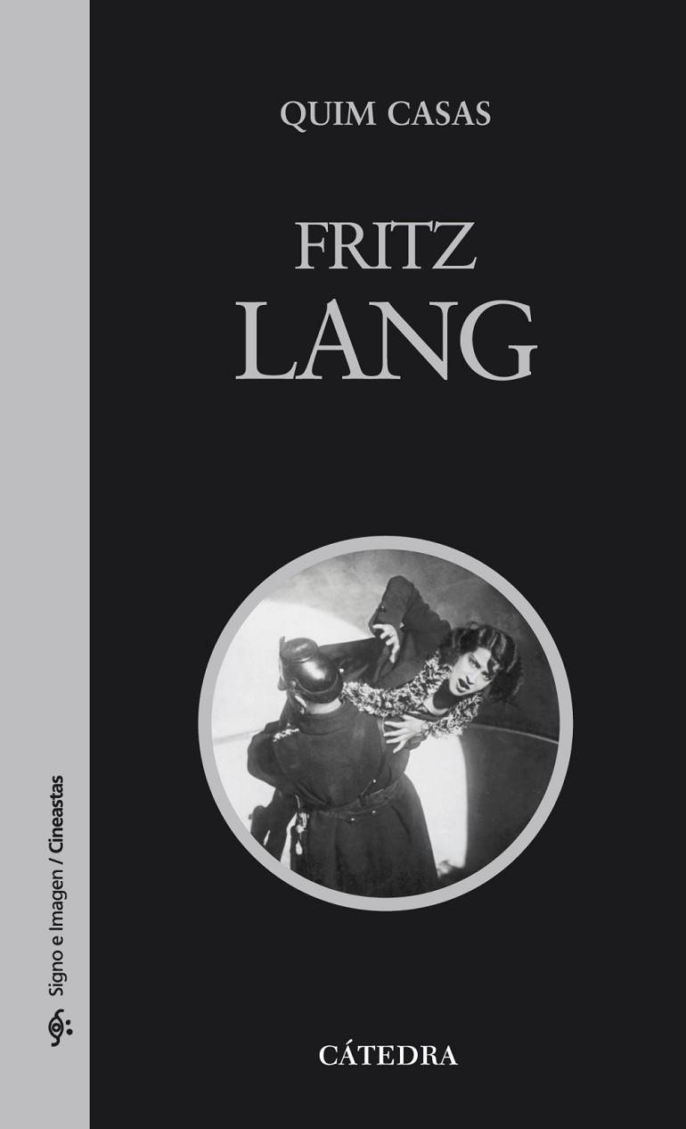 FRITZ LANG | 9788437626253 | CASAS, QUIM | Llibreria Online de Vilafranca del Penedès | Comprar llibres en català