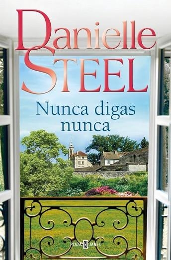 NUNCA DIGAS NUNCA | 9788401027772 | STEEL, DANIELLE | Llibreria Online de Vilafranca del Penedès | Comprar llibres en català