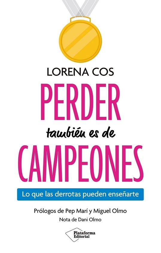 PERDER TAMBIÉN ES DE CAMPEONES | 9791387813611 | COS, LORENA | Llibreria Online de Vilafranca del Penedès | Comprar llibres en català