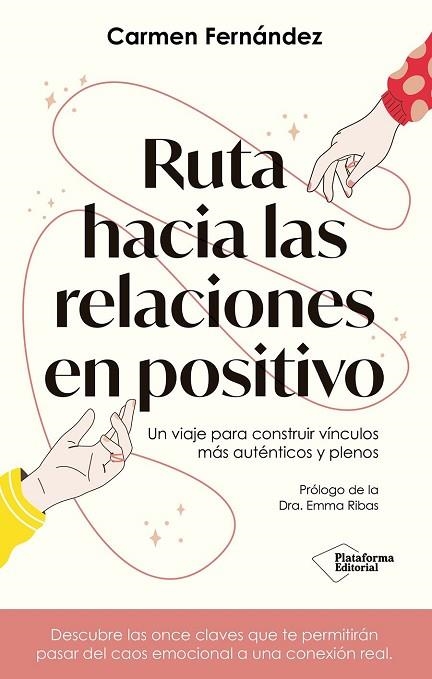 RUTA HACIA LAS RELACIONES EN POSITIVO | 9791387813635 | FERNÁNDEZ RIVAS, CARMEN | Llibreria Online de Vilafranca del Penedès | Comprar llibres en català