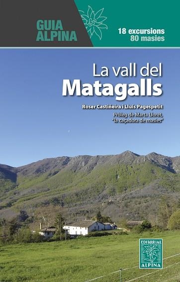 LA VALL DEL MATAGALLS | 9788470111976 | CASTIÑEIRA, ROSER | Llibreria L'Odissea - Libreria Online de Vilafranca del Penedès - Comprar libros