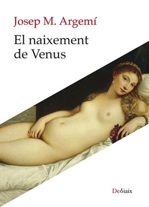 EL NAIXEMENT DE VENUS | 9788410377707 | ARGEMÍ, JOSEP MARIA | Llibreria L'Odissea - Libreria Online de Vilafranca del Penedès - Comprar libros