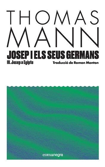 JOSEP I ELS SEUS GERMANS III | 9791387969080 | MANN, THOMAS | Llibreria Online de Vilafranca del Penedès | Comprar llibres en català