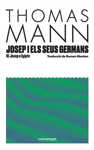 JOSEP I ELS SEUS GERMANS III | 9791387969080 | MANN, THOMAS | Llibreria Online de Vilafranca del Penedès | Comprar llibres en català