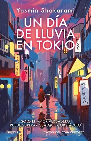 UN DÍA DE LLUVIA EN TOKIO | 9788410080850 | SHAKARAMI, YASMIN | Llibreria Online de Vilafranca del Penedès | Comprar llibres en català