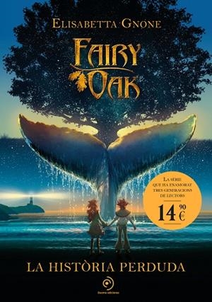 FAIRY OAK 8 LA HISTÒRIA PERDUDA | 9791387574628 | GNONE, ELISABETTA | Llibreria L'Odissea - Libreria Online de Vilafranca del Penedès - Comprar libros