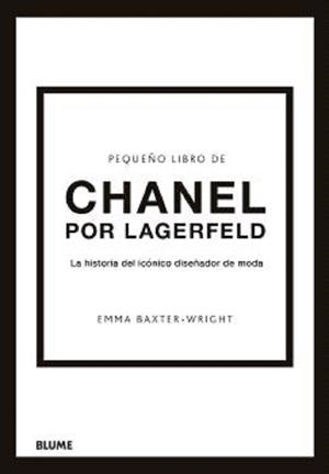 PEQUEÑO LIBRO DE CHANEL POR LAGERFELD | 9788419785220 | BAXTER-WRIGHT, EMMA | Llibreria Online de Vilafranca del Penedès | Comprar llibres en català