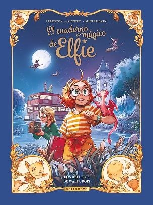 EL CUADERNO MÁGICO DE ELFIE 05 LOS REFLEJOS DE WALPURGIS | 9788467980288 | ALWETT, AUDREY/ARLESTON, CHRISTOPHE/MINI LUDVIN | Llibreria Online de Vilafranca del Penedès | Comprar llibres en català