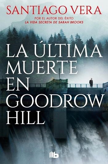 LA ÚLTIMA MUERTE EN GOODROW HILL (TRILOGÍA AMERICANA 2) | 9788410381452 | VERA, SANTIAGO | Llibreria Online de Vilafranca del Penedès | Comprar llibres en català