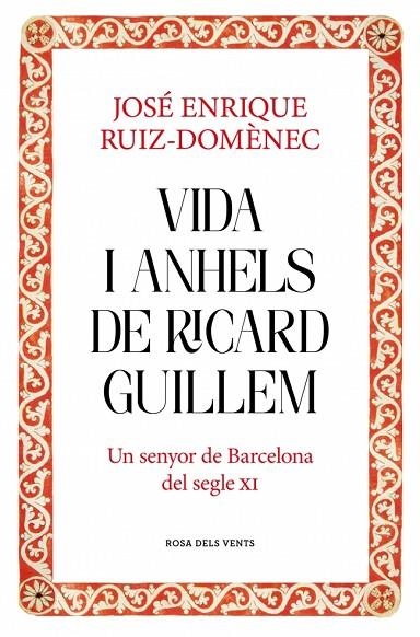 VIDA I ANHELS DE RICARD GUILLEM | 9788417909932 | RUIZ-DOMÈNEC, JOSÉ ENRIQUE | Llibreria Online de Vilafranca del Penedès | Comprar llibres en català