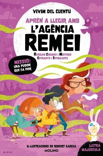 MISSIÓ: UNA PUDOR QUE FA POR (APRÈN A LLEGIR AMB L'AGÈNCIA REMEI 5) | 9788427251786 | VIVIM DEL CUENTU | Llibreria Online de Vilafranca del Penedès | Comprar llibres en català