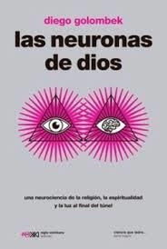LAS NEURONAS DE DIOS | 9788432321801 | GOLOMBEK, DIEGO | Llibreria Online de Vilafranca del Penedès | Comprar llibres en català